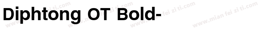 Diphtong OT Bold字体转换